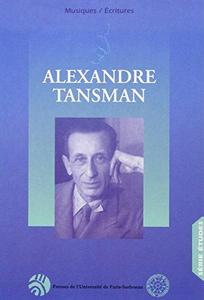 Hommage au compositeur Alexandre Tansman, 1897-1986
