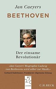 Beethoven : Der einsame Revolutionär