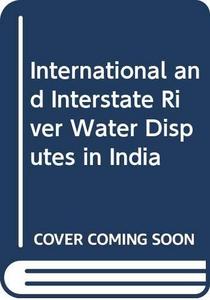 International and interstate river water disputes