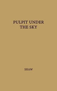 Pulpit Under the Sky : A Life of Hans Nielsen Hauge