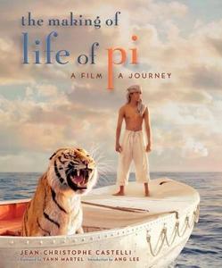 The Making of Life of Pi : A Film, a Journey