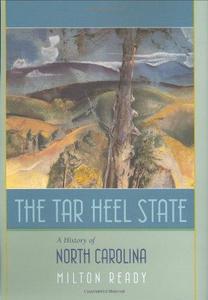 The tar heel state : a history of North Carolina