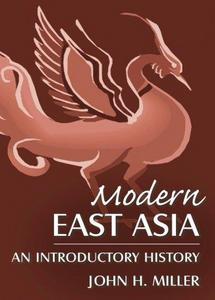 Modern East Asia: An Introductory History (East Gate Books)