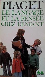 Le langage et la pensée chez l'enfant