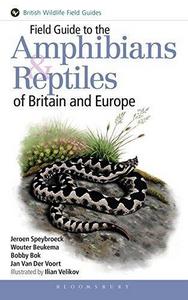 Reptiles and Amphibians of Britain and Europe
