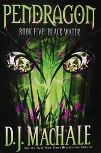 Black Water (Pendragon, #5)