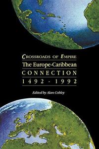 Crossroads of Empire : Euro-Caribbean Connection
