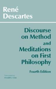 Discourse on Method and Meditations on First Philosophy (Fourth Edition)