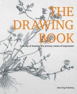 Drawing Book: A Survey Of Drawing: The Primary Means Of Expression