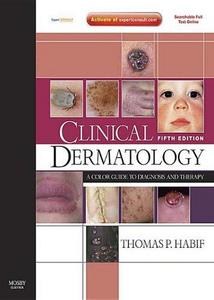 Clinical dermatology : a color guide to diagnosis and therapy
