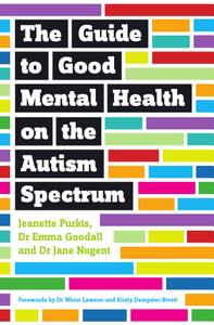 Guide to Good Mental Health on the Autism Spectrum