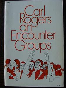 Carl Rogers on encounter groups,