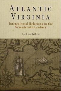 Atlantic Virginia : intercolonial relations in the seventeenth century