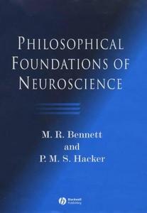 Philosophical foundations of neuroscience