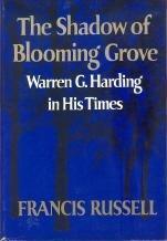 The Shadow of Blooming Grove: Warren G. Harding in His Times