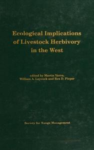 Ecological Implications of Livestock Herbivory in the West