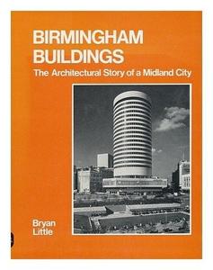 Birmingham buildings;: The architectural story of a Midland city