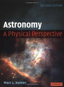 Astronomy: A Physical Perspective