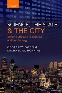 Science, the state and the city : Britain's struggle to succeed in biotechnology