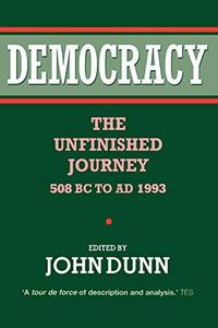 Democracy : The Unfinished Journey, 508 BC to AD 1993