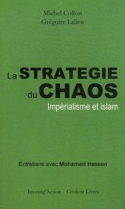 La strategie du chaos : Imperialisme et islam