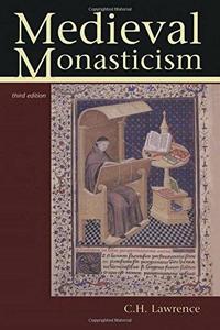 Medieval Monasticism: Forms of Religious Life in Western Europe in the Middle Ages