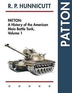 Patton : A History of the American Main Battle Tank