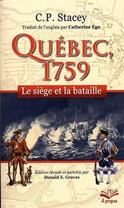 Québec, 1759: le siège et la bataille