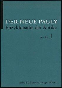 Der neue Pauly Band 1 : Enzyklopädie der Antike