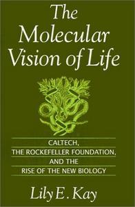 The Molecular Vision of Life