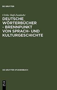 Deutsche Wörterbücher - Brennpunkt von Sprach- und Kulturgeschichte