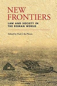 New Frontiers : Law and Society in the Roman World