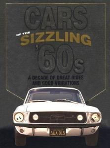 Cars Of The Sizzling 60's