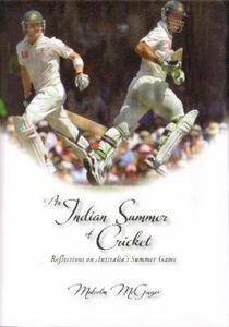 An Indian Summer Of Cricket Reflections On Australias Summer Game