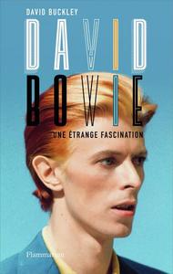 David Bowie : une étrange fascination