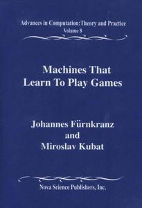 Machines that learn to play games
