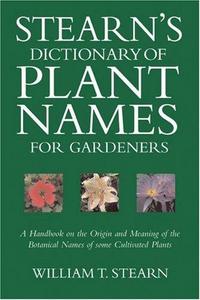 Stearn's Dictionary of Plant Names for Gardeners