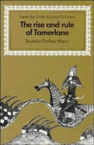The Rise and rule of Tamerlane