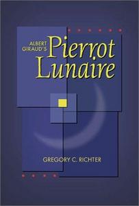 Albert Giraud's Pierrot lunaire