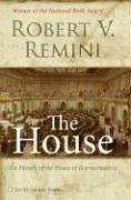 The House : The History of the House of Representatives