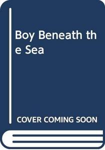 Boy Beneath the Sea