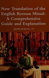 New Translation of the English Roman Missal: A Comprehensive Guide and Explanation