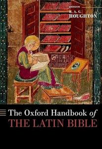The Oxford handbook of the Latin Bible