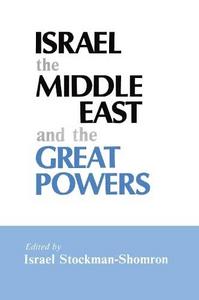 Israel the Middle East and the great powers