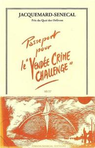 Passeport pour le "Vendée crime challenge"