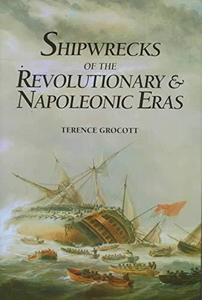 Shipwrecks of the Revolutionary and Napoleonic eras