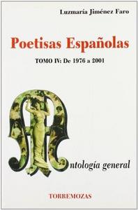 Poetisas Españolas. Antología General Tomo IV. De 1976 a 2001