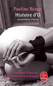 Histoire d'O, suivi de Retour a Roissy