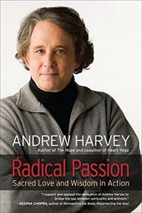 Radical Passion : Sacred Love and Wisdom in Action