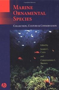 Marine ornamental species : collection, culture & conservation